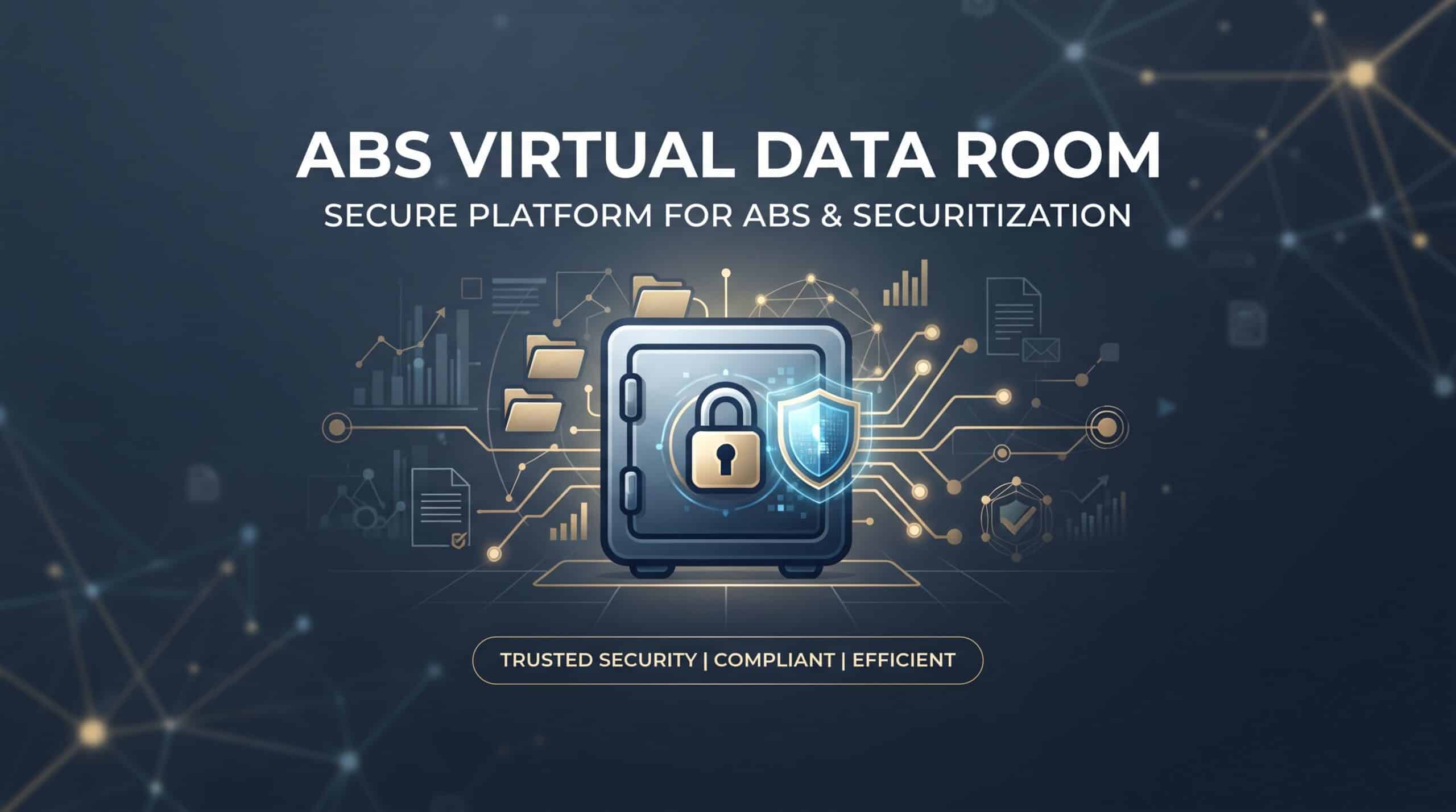 ABS Virtual Data Room: Secure Data Rooms for Asset-Backed Securities & Securitization